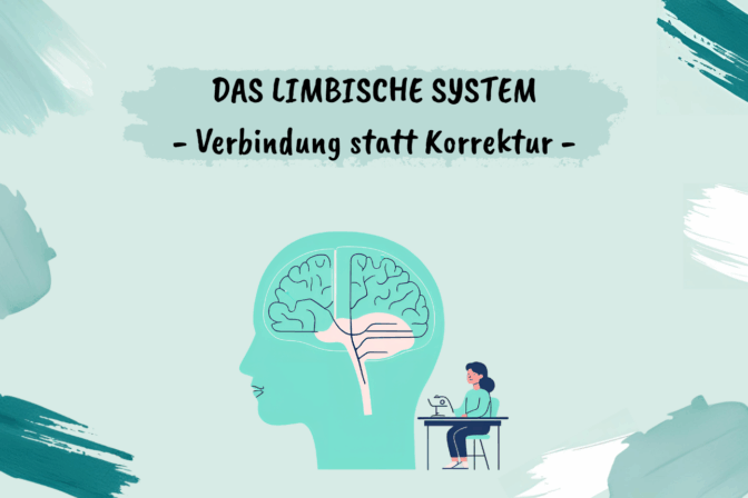 Das limbische System – Verbindung statt Korrektur