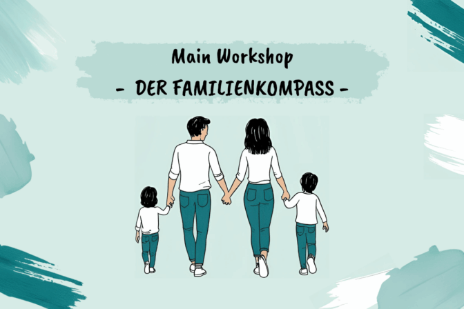 Main Workshop – Der Kompass für ein harmonisches Familienleben